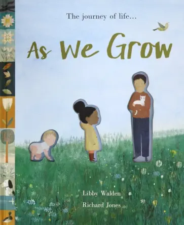 Libby Walden - As We Grow: The journey of life...  (HB) illustr. обложка книги