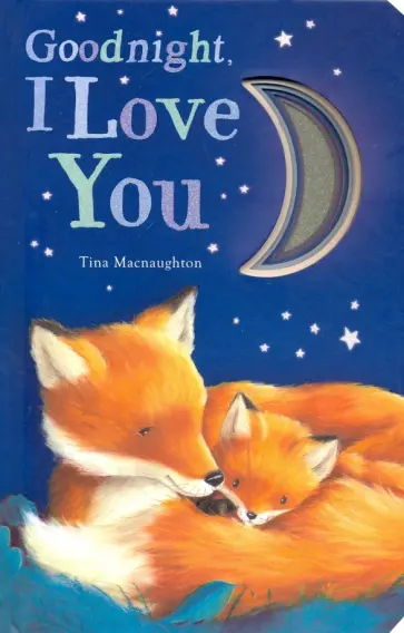 Danielle McLean - Goodnight, I Love You Danielle McLean - Goodnight, I Love You обложка книги