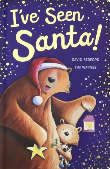 David Bedford - I've Seen Santa (board book) David Bedford - I've Seen Santa (board book) обложка книги