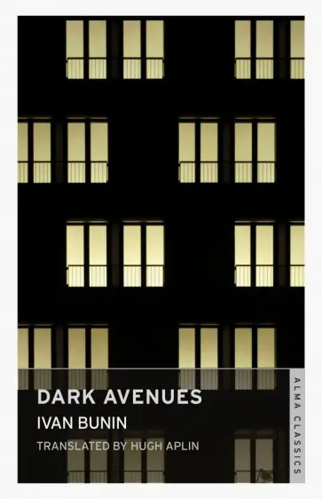 Ivan Bunin - Dark Avenues Ivan Bunin - Dark Avenues обложка книги