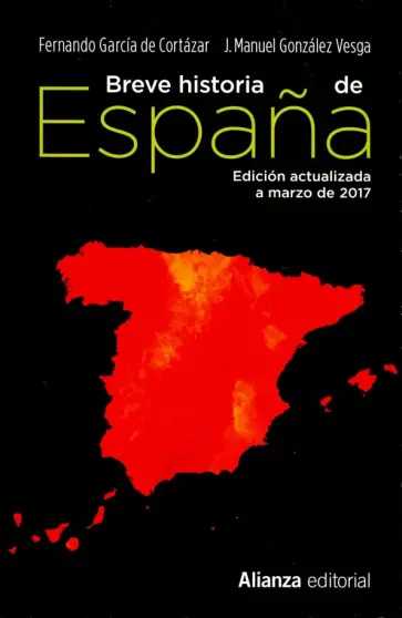 Cortazar, Vesga - Breve Historia de Espana Ed 2017 обложка книги