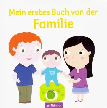 Mein erstes Buch von der Familie Mein erstes Buch von der Familie обложка книги