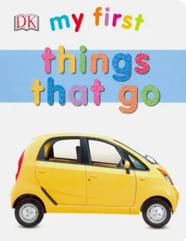 Lloyd, Tucker - Things That Go (board book) обложка книги