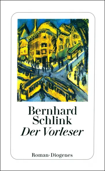 Bernhard Schlink - Der Vorleser Bernhard Schlink - Der Vorleser обложка книги