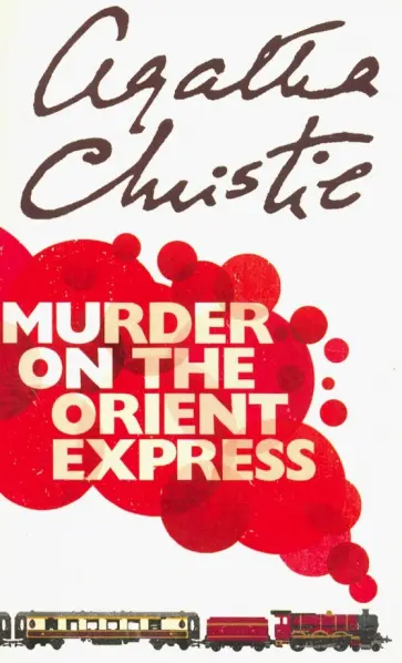 Agatha Christie - Murder on the Orient Express обложка книги