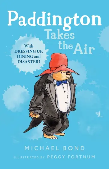 Michael Bond - Paddington Takes the Air Michael Bond - Paddington Takes the Air обложка книги