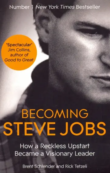 Schender, Tetzeli - Becoming Steve Jobs обложка книги