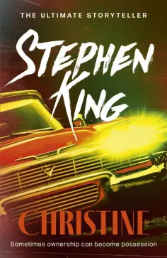 Stephen King - Christine Stephen King - Christine обложка книги