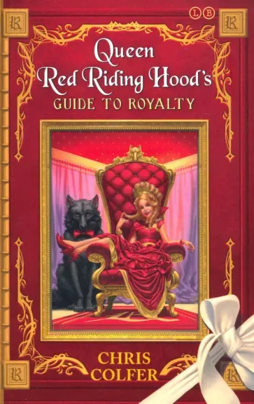 Chris Colfer - Queen Red Riding Hood's Guide to Royalty обложка книги