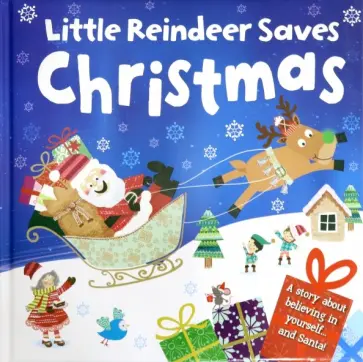 Melanie Joyce - Little Reindeer Saves Christmas (cased gift book) обложка книги