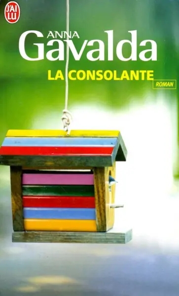 Anna Gavalda - La consolante обложка книги