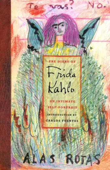 The Diary of Frida Kahlo The Diary of Frida Kahlo обложка книги