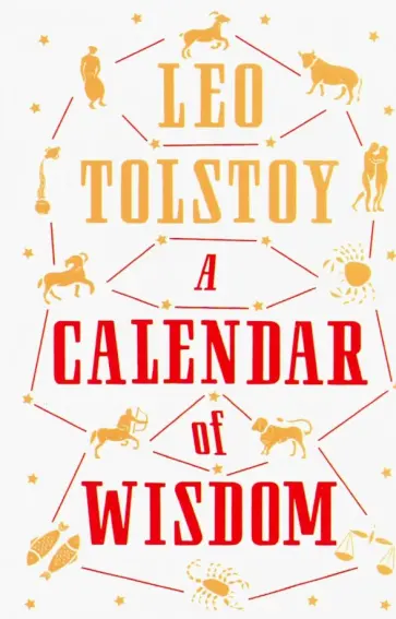 Leo Tolstoy - A Calendar of Wisdom обложка книги