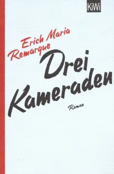 Erich Remarque - Drei Kameraden обложка книги