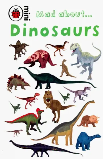Claire Hawcock - Mad About Dinosaurs обложка книги
