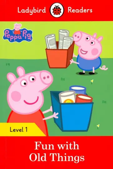 Coleen Degnan-Veness - Peppa Pig: Fun with Old Things (PB) +downloadable audio Coleen Degnan-Veness - Peppa Pig: Fun with Old Things (PB) +downloadable audio обложка книги