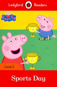 Peppa Pig: Sports Day (PB) +downloadable audio обложка книги