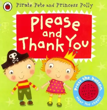 Amanda Li - Pirate Pete and Princess Polly: Please & Thank You обложка книги