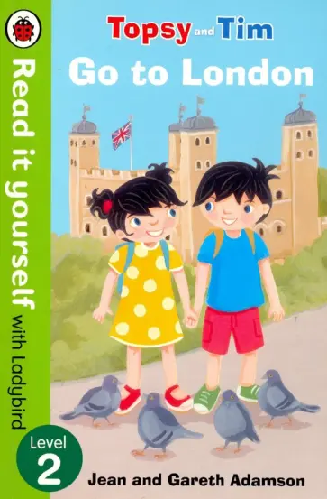 Adamson, Adamson - Topsy and Tim. Go to London Adamson, Adamson - Topsy and Tim. Go to London обложка книги