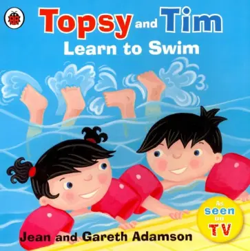 Adamson, Adamson - Topsy and Tim. Learn to Swim Adamson, Adamson - Topsy and Tim. Learn to Swim обложка книги