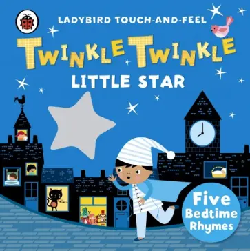 Twinkle Little Star touch-and-feel rhymes обложка книги