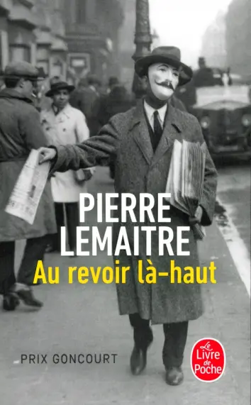 Au revoir la-haut - Prix Goncourt 2013
