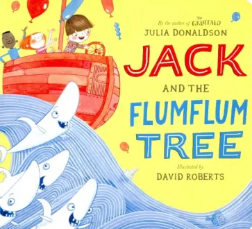Julia Donaldson - Jack and the Flumflum Tree (board bk) обложка книги
