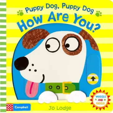 Puppy Dog, Puppy Dog, How Are You? (board bk) обложка книги
