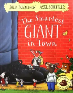 Julia Donaldson - The Smartest Giant in Town обложка книги