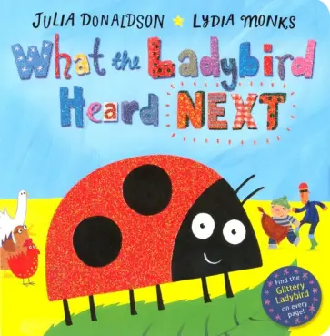 Julia Donaldson - What the Ladybird Heard Next обложка книги