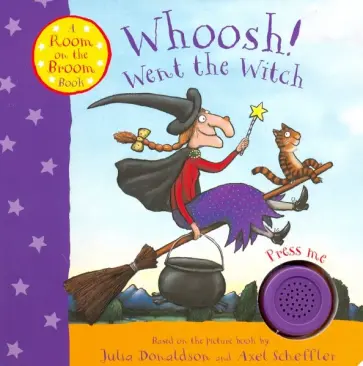 Julia Donaldson - Whoosh! Went the Witch. Room on the Broom Book обложка книги
