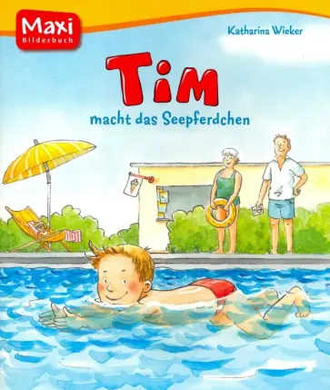 Katharina Wieker - Tim macht das Seepferdchen обложка книги