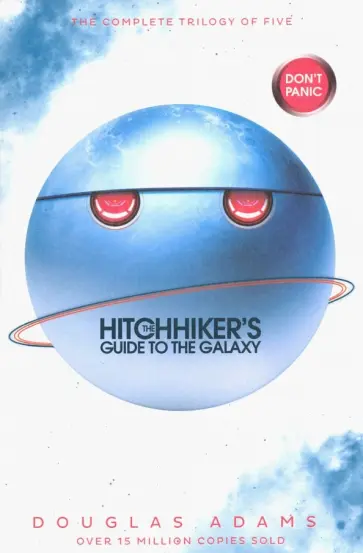 Douglas Adams - Hitchhiker's Guide to the Galaxy. A Trilogy in Five Parts обложка книги