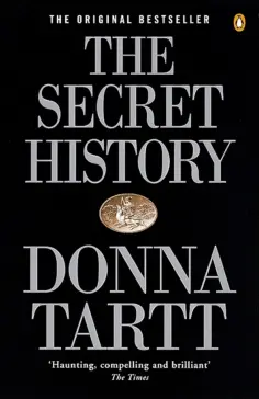 Donna Tartt - The Secret History Donna Tartt - The Secret History обложка книги