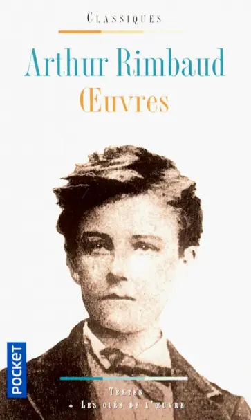 Arthur Rimbaud - Oeuvres Poetiques Arthur Rimbaud - Oeuvres Poetiques обложка книги