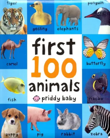 Roger Priddy - First 100 Animals (soft to touch board book) обложка книги