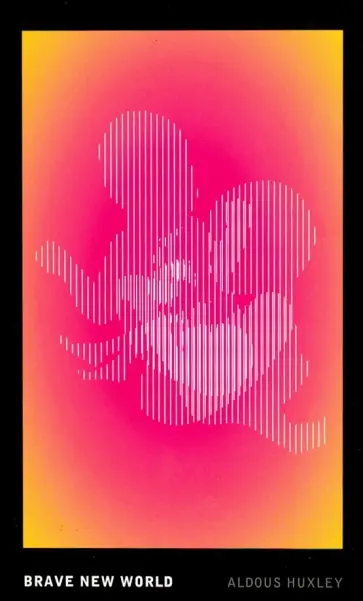 Aldous Huxley - Brave New World обложка книги
