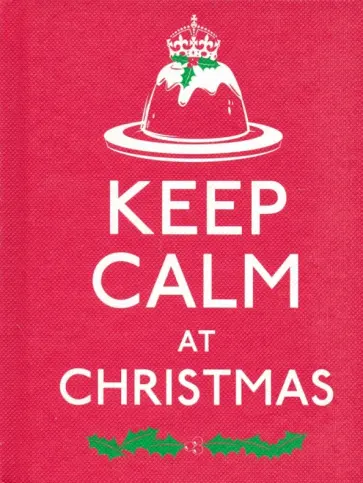 Keep Calm at Christmas (Keep Calm and Carry on) обложка книги
