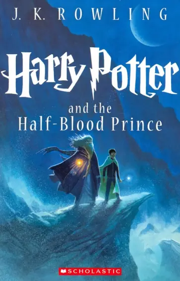 Joanne Rowling - Harry Potter and the Half-Blood Prince (Book 6) обложка книги