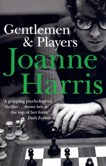 Joanne Harris - Gentlemen & Players обложка книги