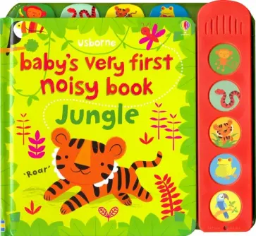 Fiona Watt - Baby's Very First Noisy Book: Jungle (board book) обложка книги