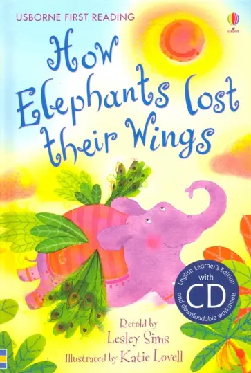 Lesley Sims - How Elephants Lost Their Wings (+CD) Lesley Sims - How Elephants Lost Their Wings (+CD) обложка книги
