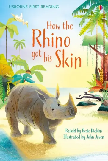 Rudyard Kipling - How the Rhino Got his Skin Rudyard Kipling - How the Rhino Got his Skin обложка книги