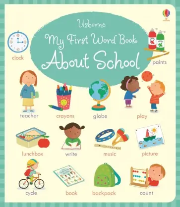 My First Word Book About School обложка книги