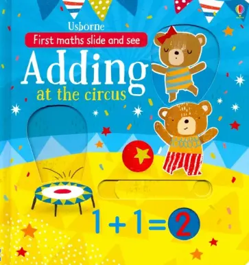 Hannah Watson - Slide & See: Adding at the Circus (board book) Hannah Watson - Slide & See: Adding at the Circus (board book) обложка книги