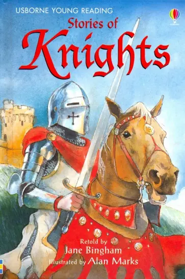 Jane Bingham - Stories of Knights Jane Bingham - Stories of Knights обложка книги