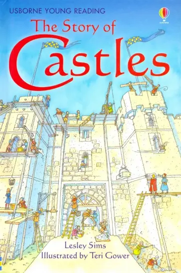 Lesley Sims - The Story of Castles Lesley Sims - The Story of Castles обложка книги