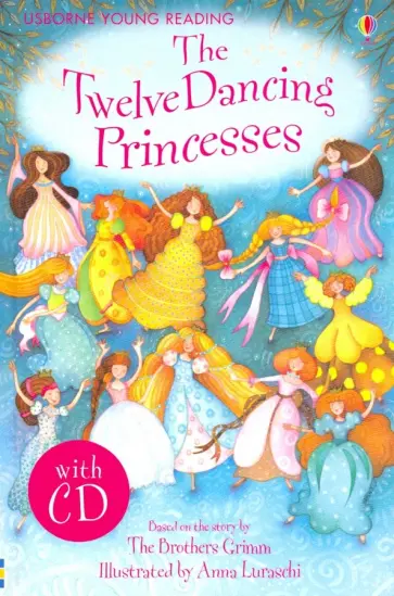 Brothers The - The Twelve Dancing Princesses (+CD) обложка книги