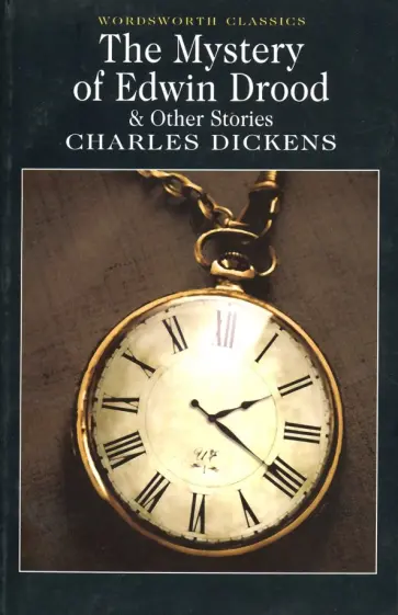 Charles Dickens - The Mystery of Edwin Drood обложка книги