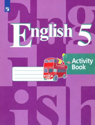 Кузовлев, Лапа - Английский язык. 5 класс. Рабочая тетрадь. ФГОС Кузовлев, Лапа - Английский язык. 5 класс. Рабочая тетрадь. ФГОС обложка книги